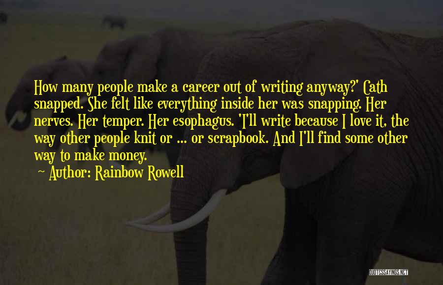 Career And Love Quotes By Rainbow Rowell