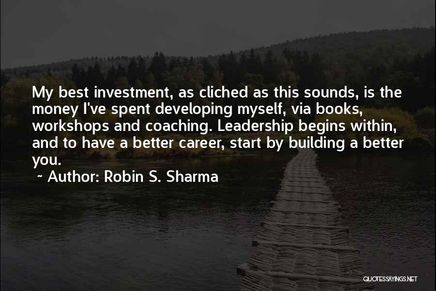 Career Coaching Quotes By Robin S. Sharma