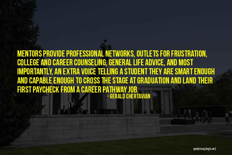 Career Counseling Quotes By Gerald Chertavian Career Counseling Quotes By Gerald Chertavian