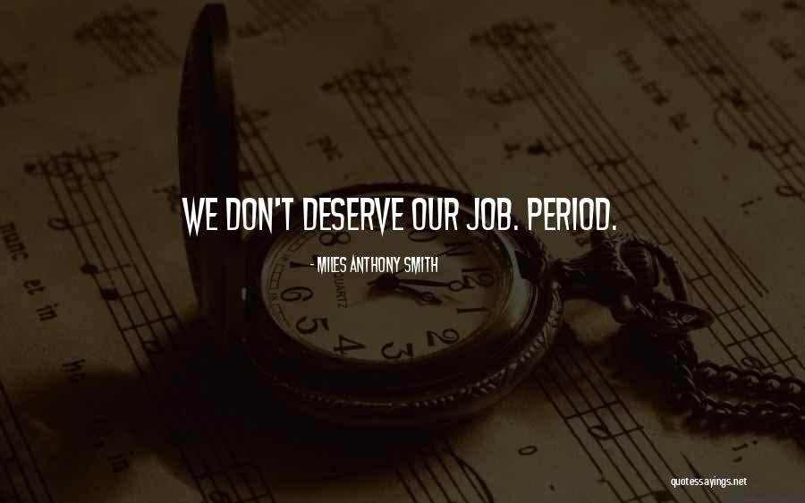Career Counseling Quotes By Miles Anthony Smith Career Counseling Quotes By Miles Anthony Smith