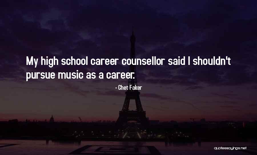 Career Counsellor Quotes By Chet Faker Career Counsellor Quotes By Chet Faker