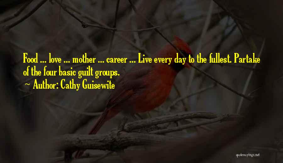 Career Day Quotes By Cathy Guisewite