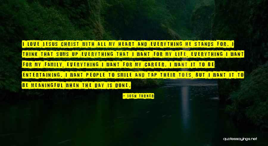 Career Day Quotes By Josh Turner Career Day Quotes By Josh Turner