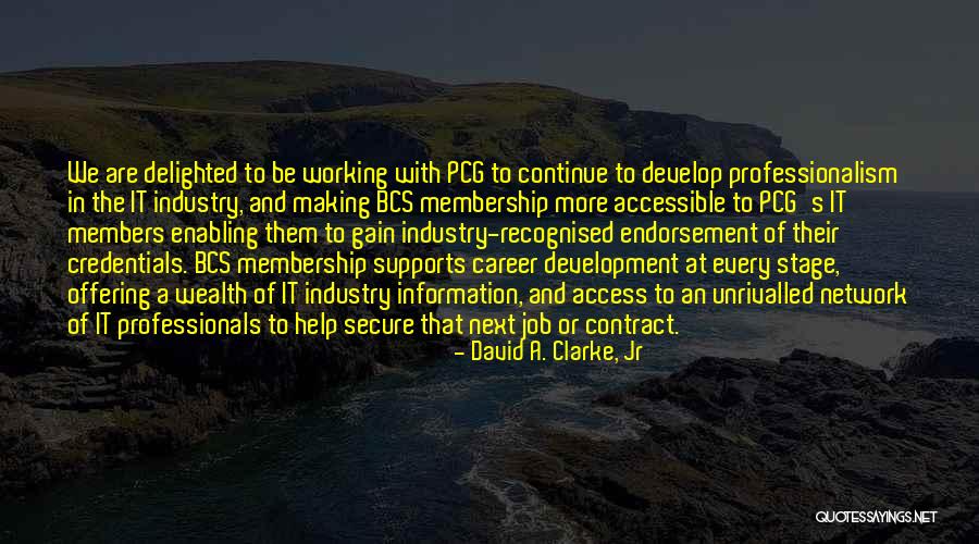 Career Development Quotes By David A. Clarke, Jr Career Development Quotes By David A. Clarke, Jr