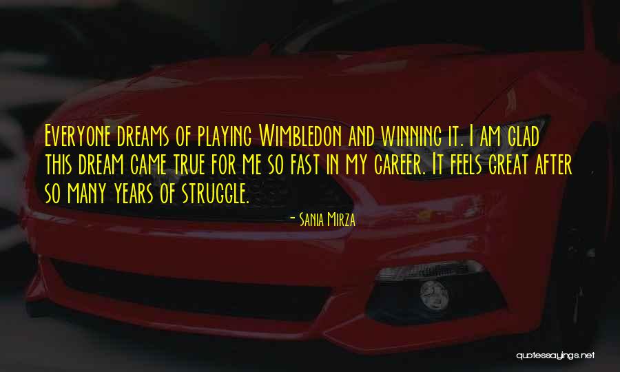 Career Dreams Quotes By Sania Mirza Career Dreams Quotes By Sania Mirza