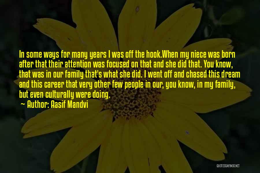 Career Focused Quotes By Aasif Mandvi