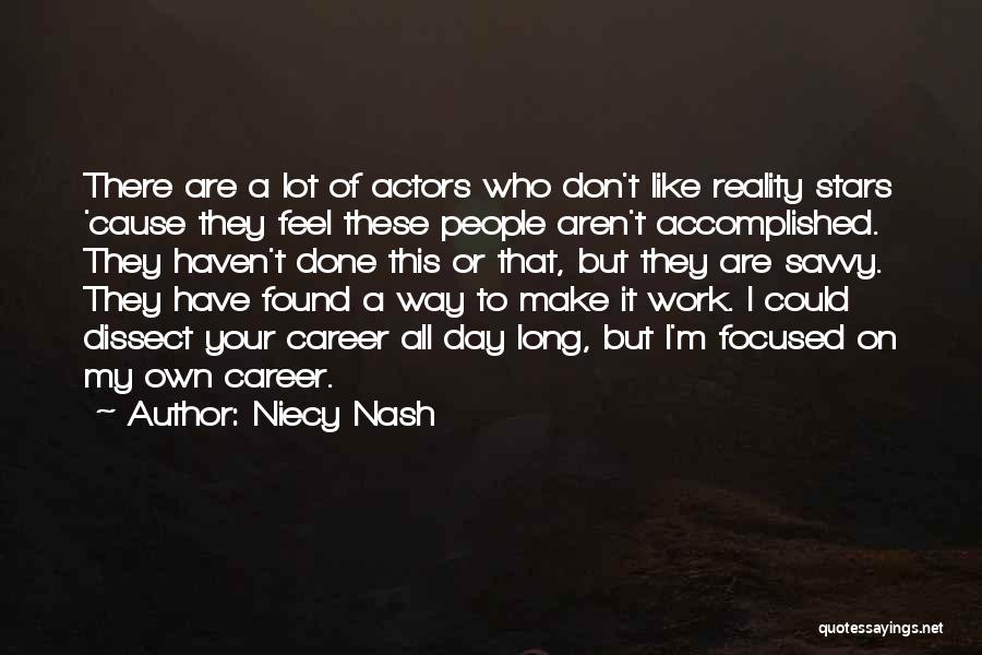 Career Focused Quotes By Niecy Nash