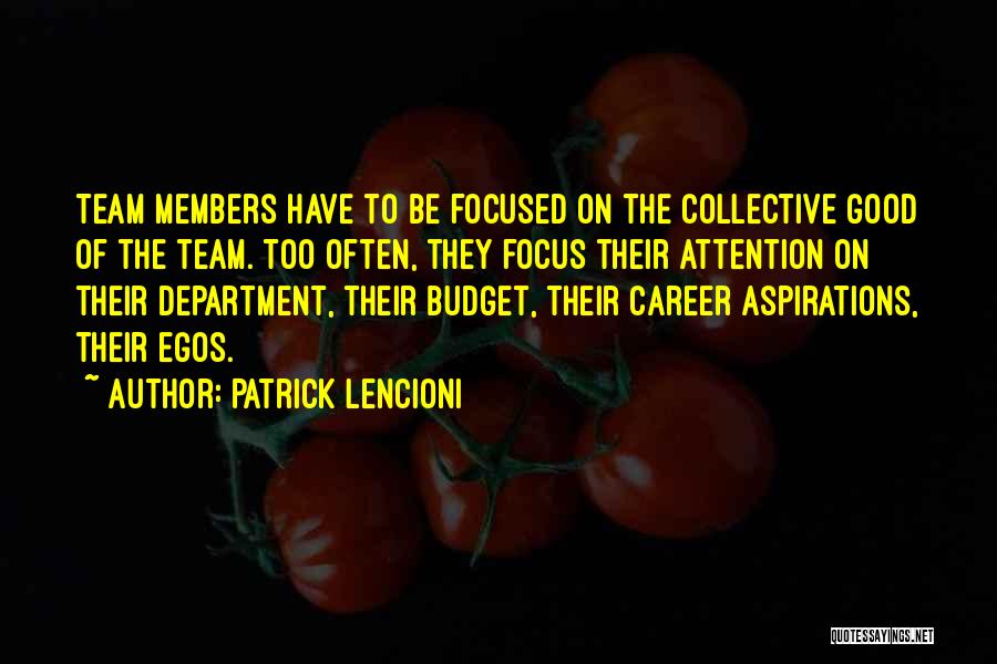 Career Focused Quotes By Patrick Lencioni