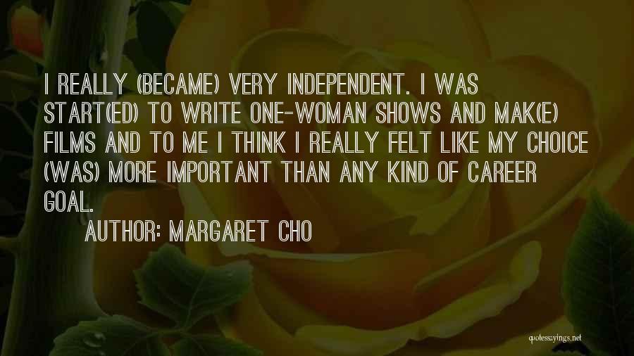 Career Goal Quotes By Margaret Cho