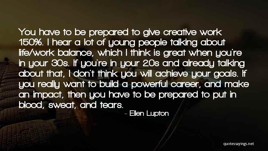 Career Goals Quotes By Ellen Lupton Career Goals Quotes By Ellen Lupton