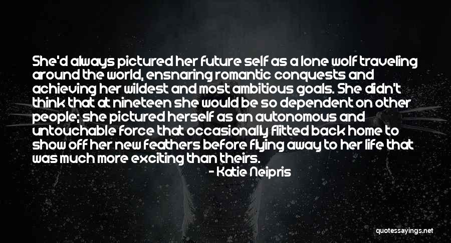 Career Goals Quotes By Katie Neipris Career Goals Quotes By Katie Neipris