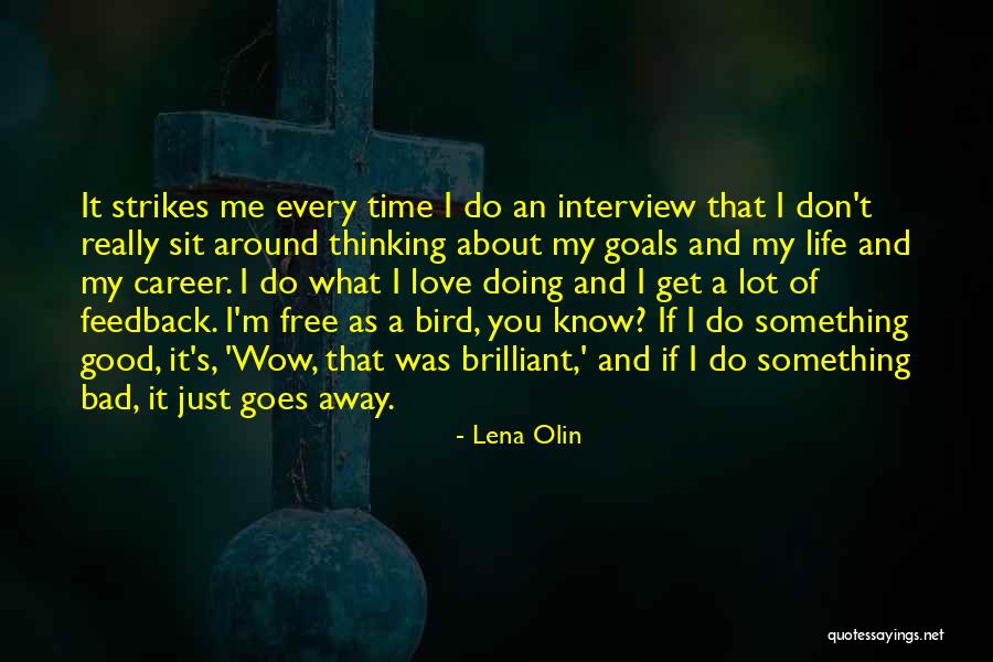 Career Goals Quotes By Lena Olin