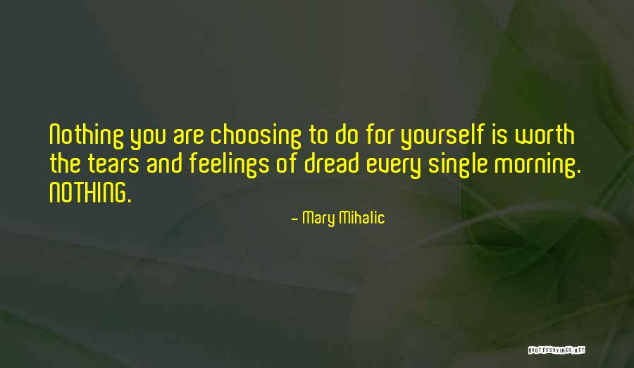 Career Goals Quotes By Mary Mihalic Career Goals Quotes By Mary Mihalic