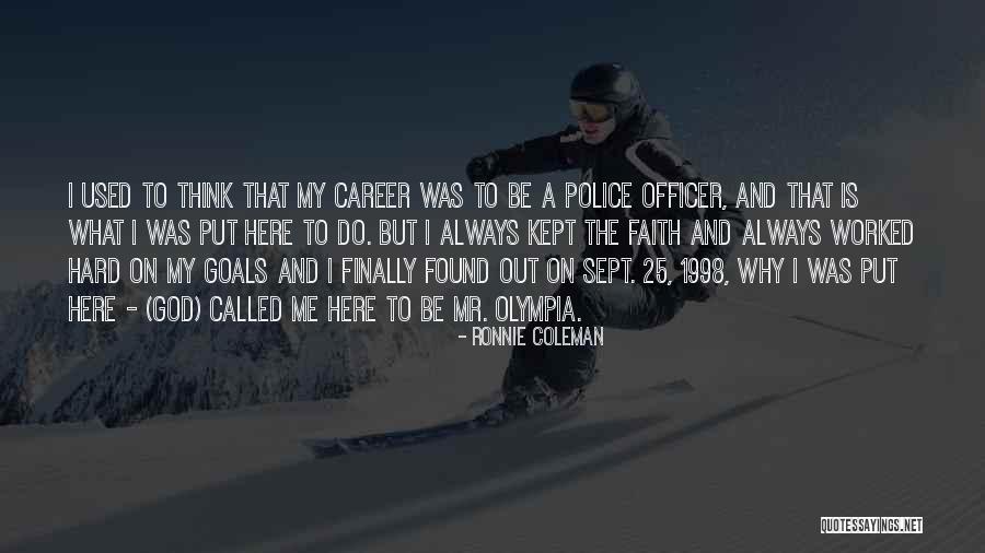 Career Goals Quotes By Ronnie Coleman Career Goals Quotes By Ronnie Coleman