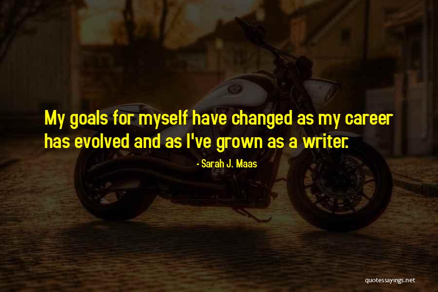 Career Goals Quotes By Sarah J. Maas Career Goals Quotes By Sarah J. Maas