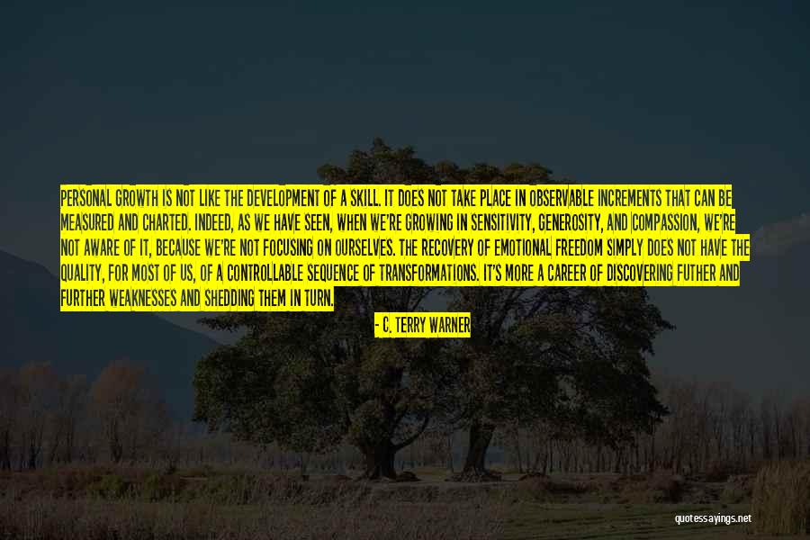 Career Growth Quotes By C. Terry Warner Career Growth Quotes By C. Terry Warner
