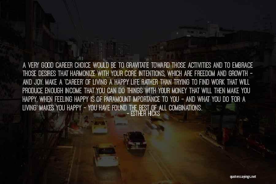 Career Growth Quotes By Esther Hicks Career Growth Quotes By Esther Hicks