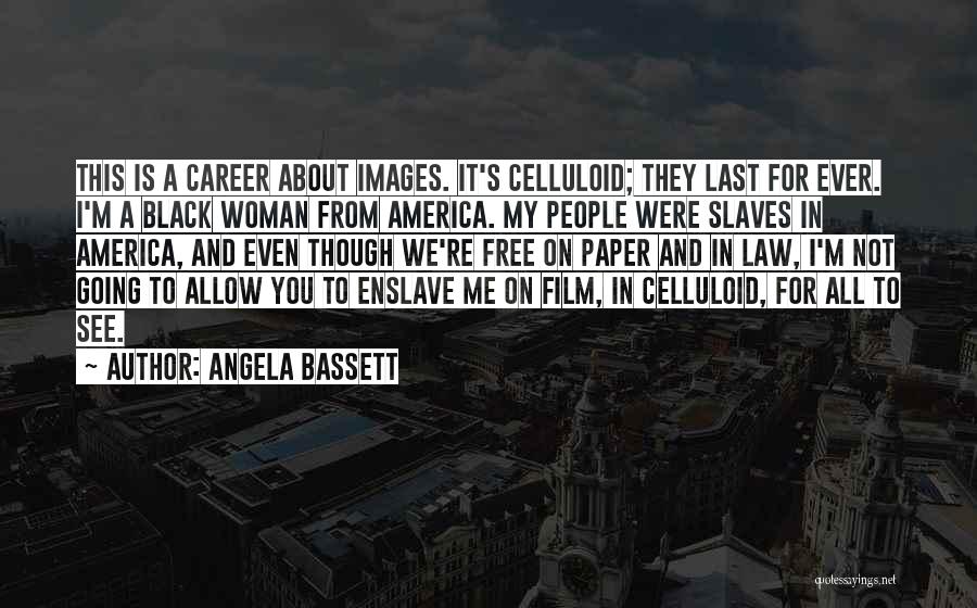 Career In Law Quotes By Angela Bassett