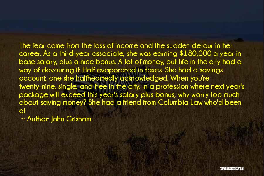 Career In Law Quotes By John Grisham