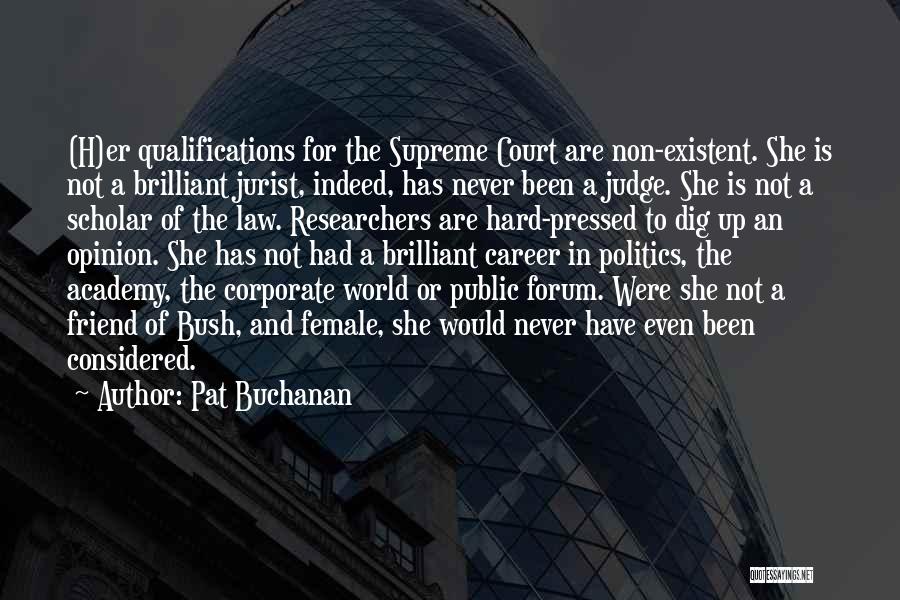 Career In Law Quotes By Pat Buchanan