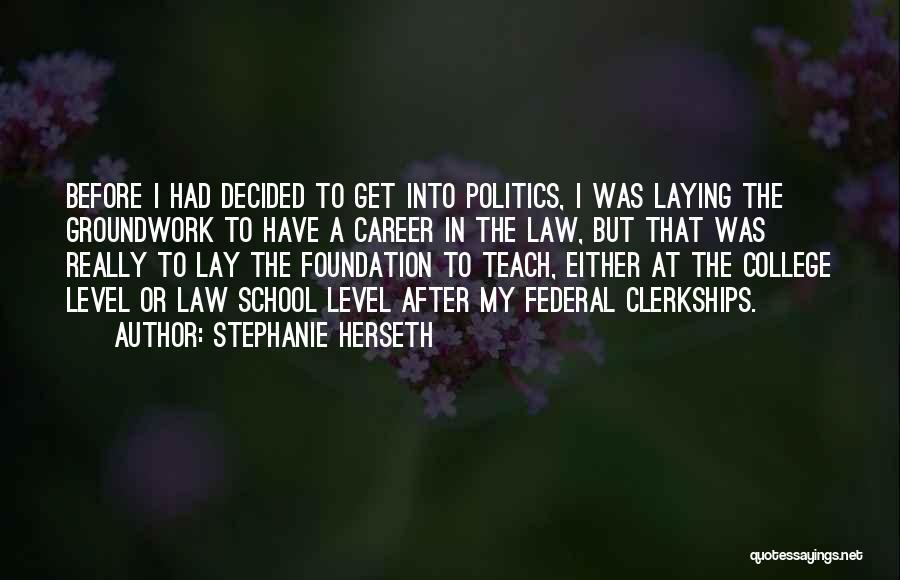 Career In Law Quotes By Stephanie Herseth