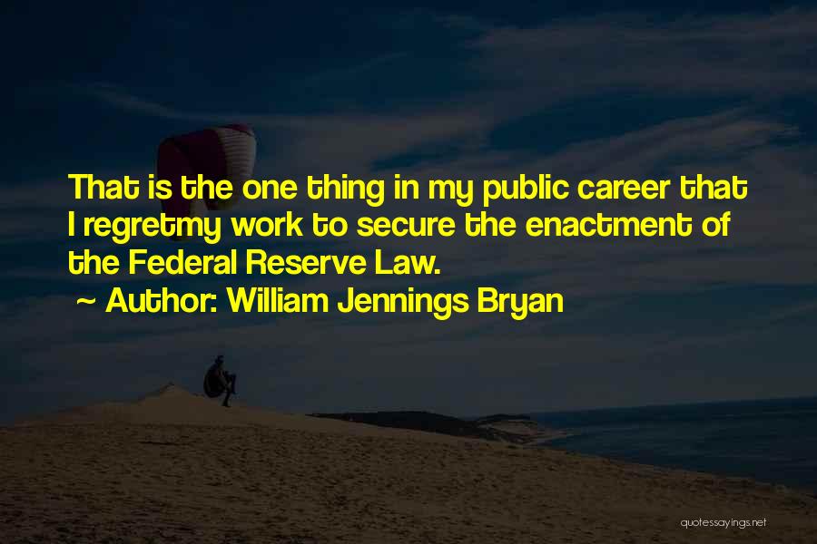 Career In Law Quotes By William Jennings Bryan
