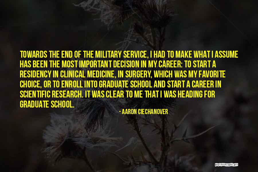 Career In Medicine Quotes By Aaron Ciechanover Career In Medicine Quotes By Aaron Ciechanover