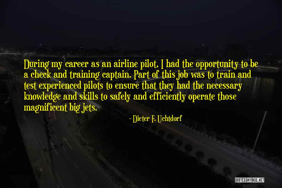 Career It Training Quotes By Dieter F. Uchtdorf Career It Training Quotes By Dieter F. Uchtdorf
