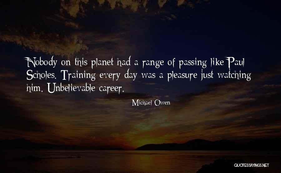 Career It Training Quotes By Michael Owen Career It Training Quotes By Michael Owen