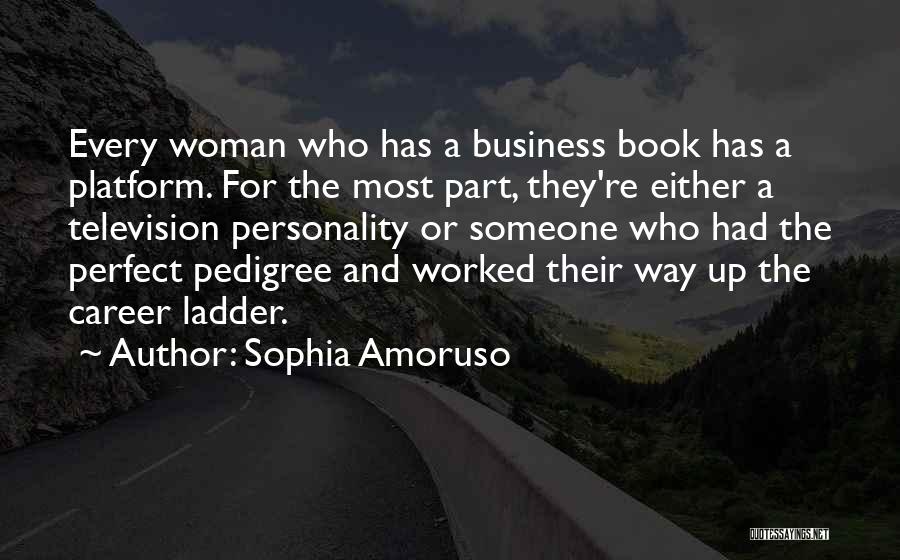 Career Ladder Quotes By Sophia Amoruso