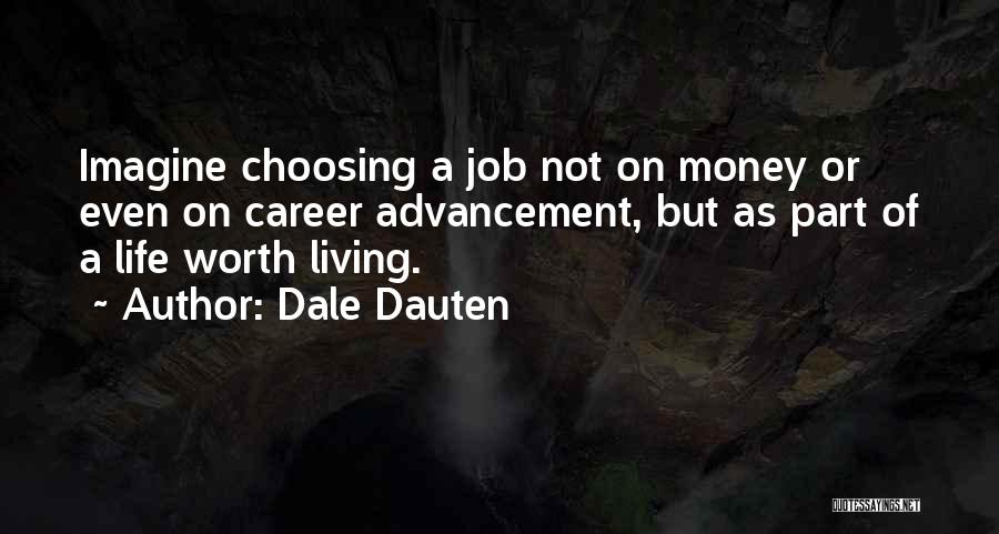 Career Money Quotes By Dale Dauten