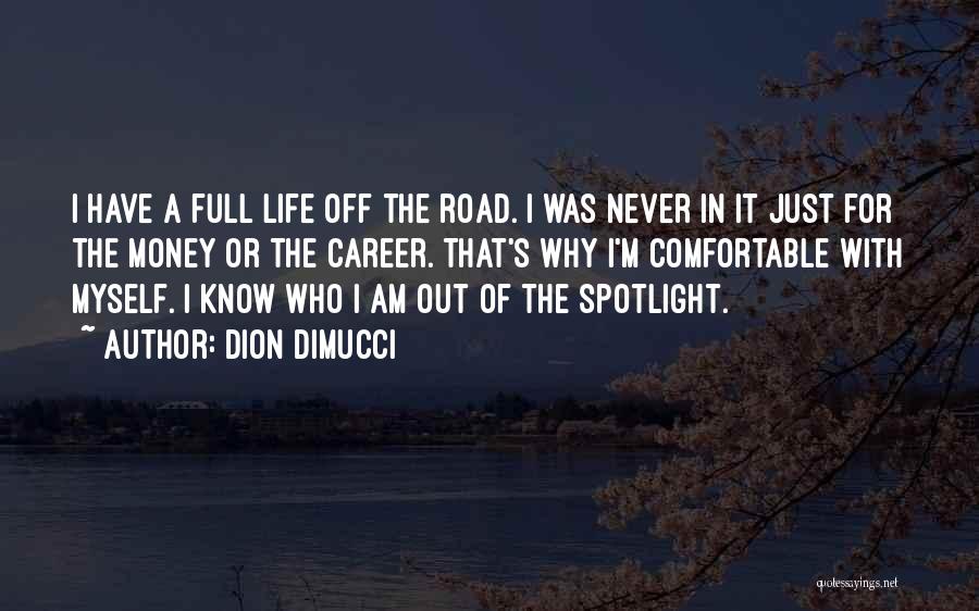 Career Money Quotes By Dion DiMucci