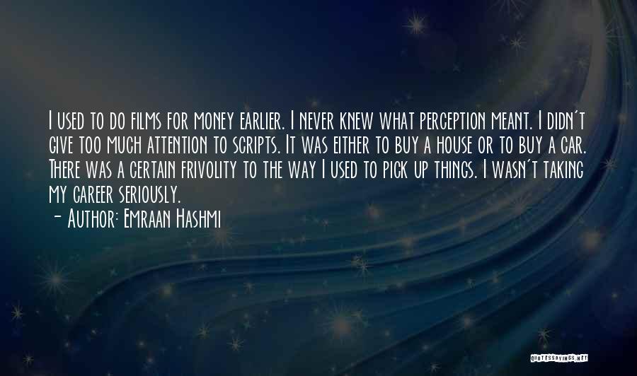 Career Money Quotes By Emraan Hashmi