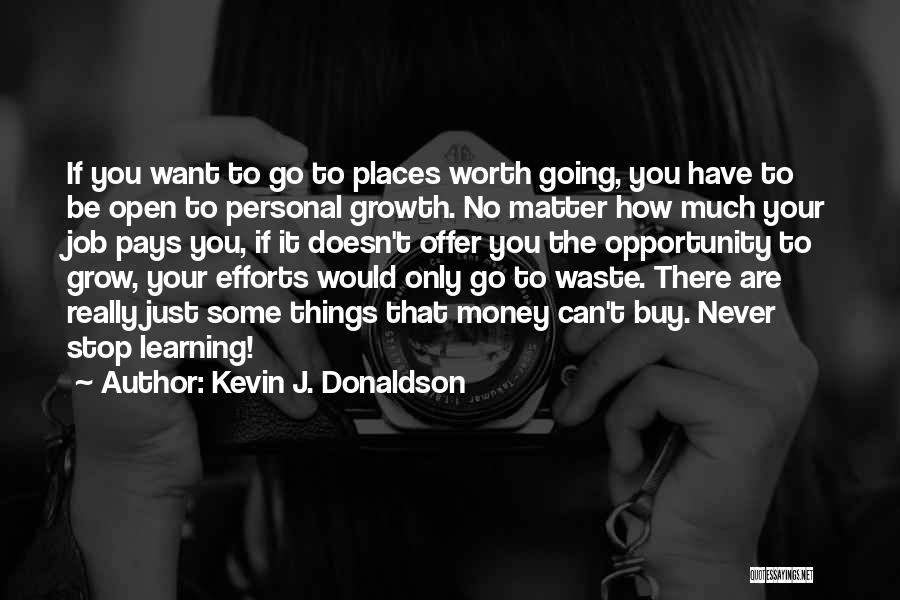 Career Money Quotes By Kevin J. Donaldson