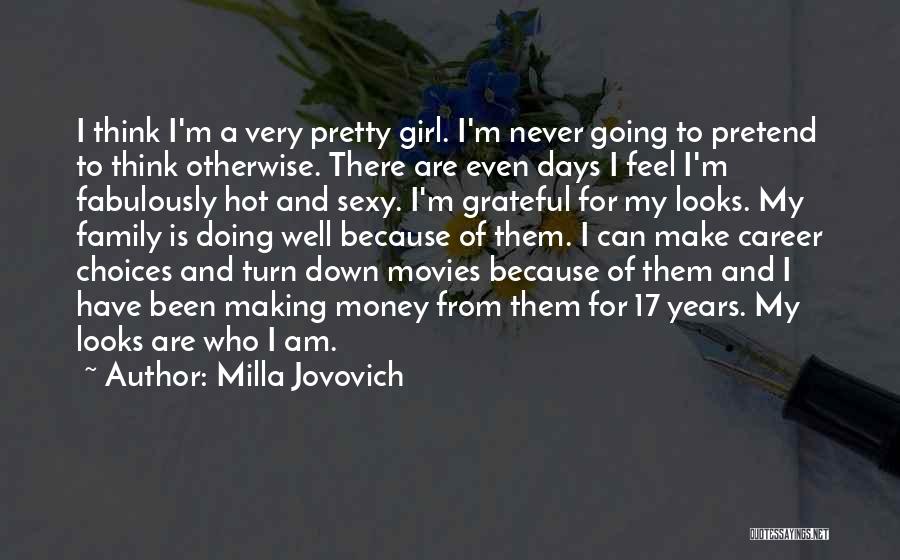 Career Money Quotes By Milla Jovovich