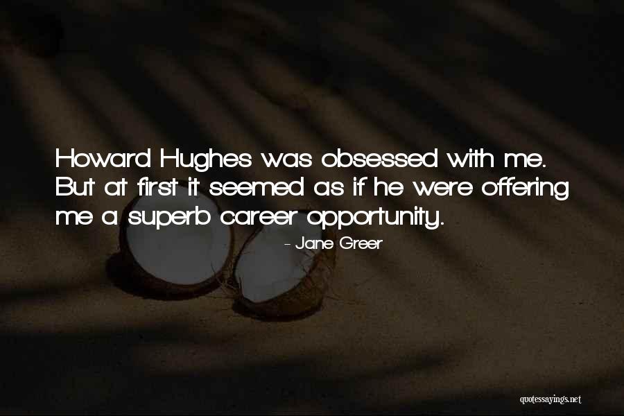 Career Opportunity Quotes By Jane Greer Career Opportunity Quotes By Jane Greer