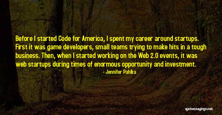 Career Opportunity Quotes By Jennifer Pahlka Career Opportunity Quotes By Jennifer Pahlka