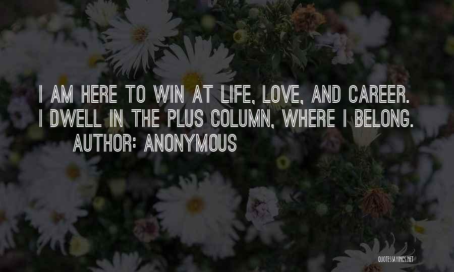 Career Or Love Life Quotes By Anonymous