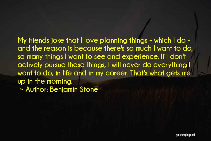 Career Or Love Life Quotes By Benjamin Stone