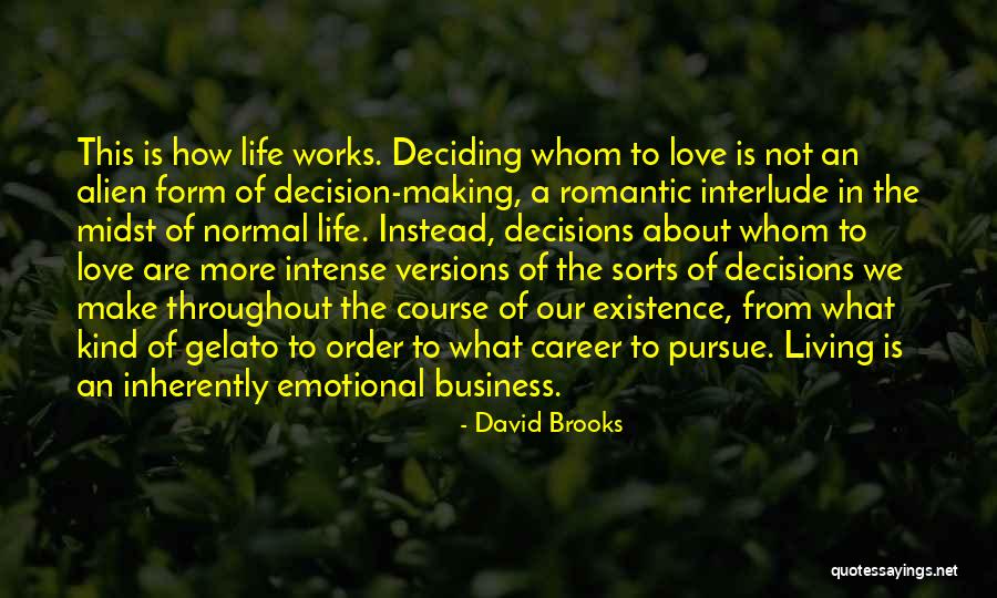 Career Or Love Life Quotes By David Brooks