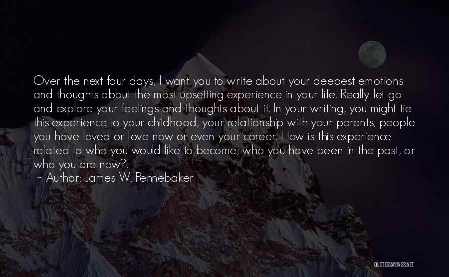 Career Or Love Life Quotes By James W. Pennebaker