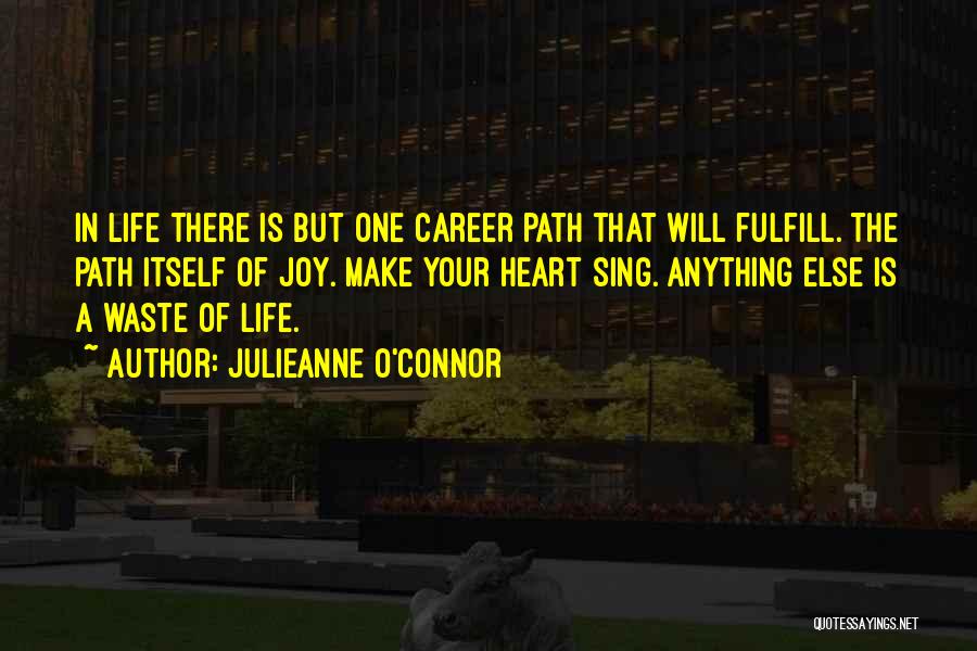 Career Or Love Life Quotes By Julieanne O'Connor