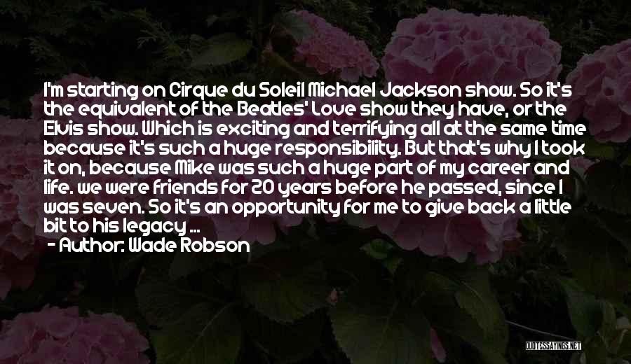 Career Or Love Life Quotes By Wade Robson