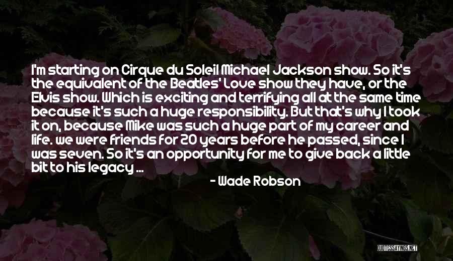 Career Or Love Life Quotes By Wade Robson