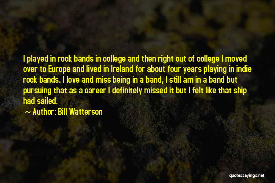 Career Over Love Quotes By Bill Watterson