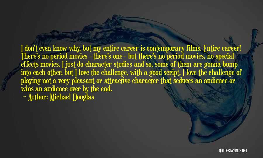 Career Over Love Quotes By Michael Douglas
