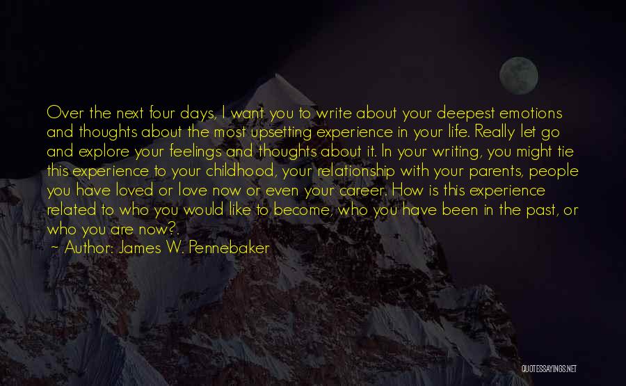 Career Over Relationship Quotes By James W. Pennebaker