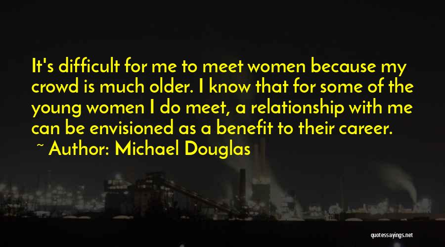 Career Over Relationship Quotes By Michael Douglas