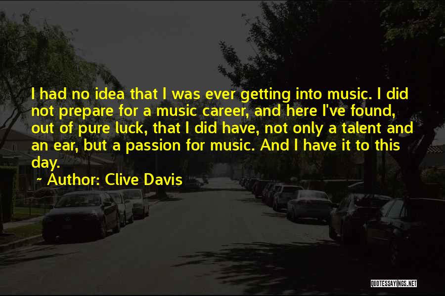 Career Passion Quotes By Clive Davis