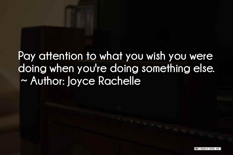 Career Passion Quotes By Joyce Rachelle